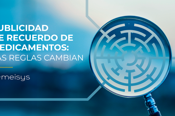Publicidad de Recuerdo de medicamentos: las reglas cambian